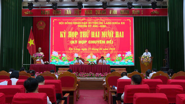HĐND huyện Chi Lăng tổ chức kỳ họp thứ 22 (chuyên đề), khóa XX, nhiệm kỳ 2021-2026
