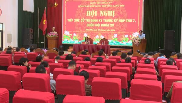 Đoàn Đại biểu Quốc hội tỉnh Lạng Sơn tiếp xúc cư tri định kỳ trước kỳ họp thứ 7, Quốc hội khóa XV