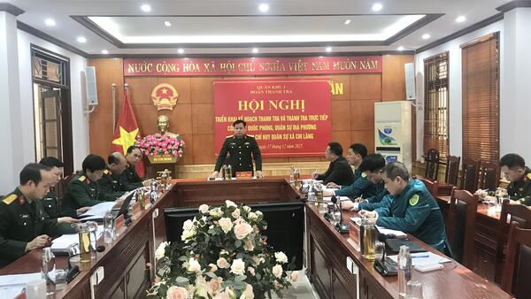 QUÂN KHU 1 TRIỂN KHAI KẾ HOẠCH THANH TRA CÔNG TÁC QUỐC PHÒNG, QUÂN SỰ ĐỊA PHƯƠNG TẠI XÃ CHI LĂNG, TỈNH LẠNG SƠN