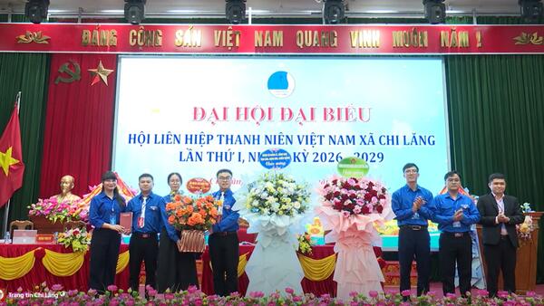 Đại hội Hội LHTN xã Chi Lăng lần thứ I, nhiệm kỳ 2026 - 2029 thành công tốt đẹp