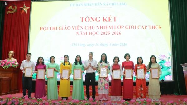 Xã Chi Lăng tổng kết hội thi giáo viên chủ nhiệm lớp giỏi cấp THCS năm học 2025 - 2026