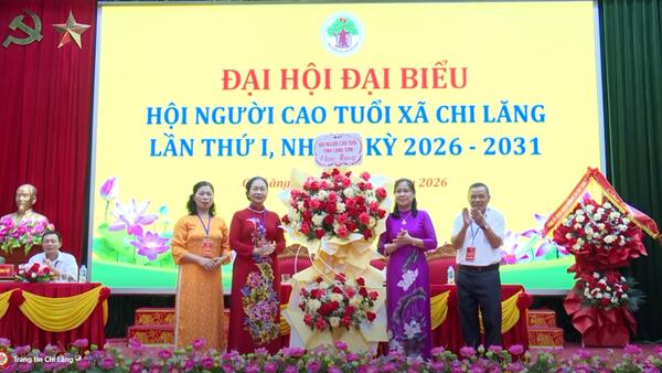 Đại hội đại biểu người cao tuổi xã Chi Lăng lần thứ nhất, nhiệm kỳ 2026 – 2031