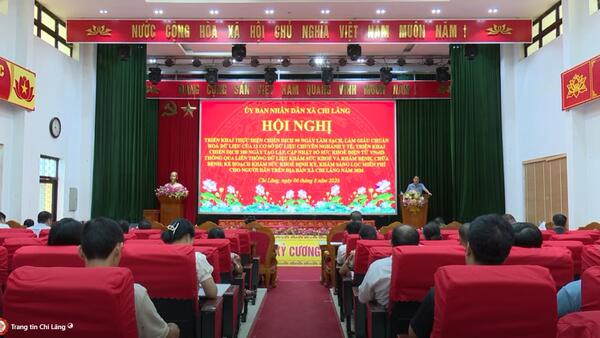UBND xã Chi Lăng triển khai các chiến dịch trọng tâm về dữ liệu y tế và chăm sóc sức khỏe Nhân dân