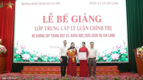 Bế giảng lớp Trung cấp Lý luận chính trị B02-25 tại Chi Lăng