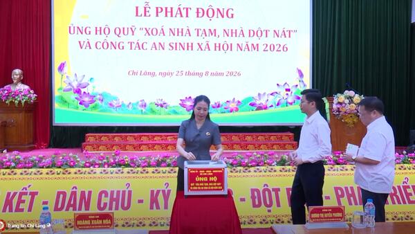 Xã Chi Lăng phát động ủng hộ Quỹ “Xóa nhà tạm, nhà dột nát” và công tác an sinh xã hội năm 2026
